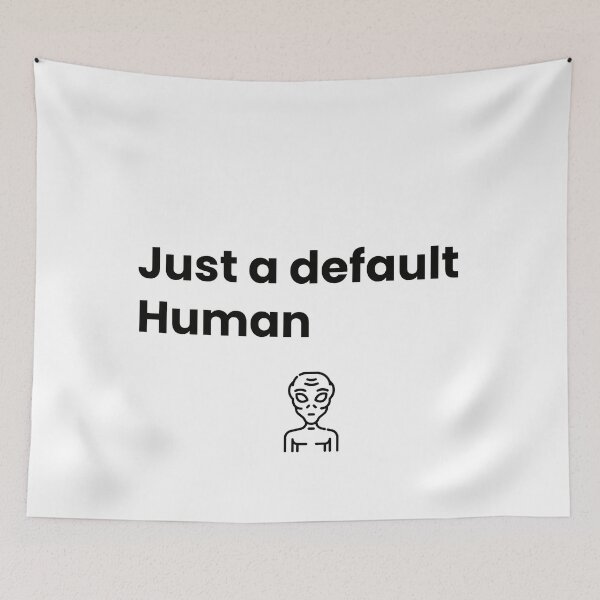 Item preview, Just a Default Human designed and sold by Ommash.