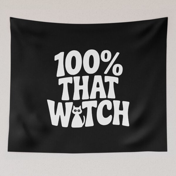 Item preview, 100% That Witch designed and sold by Frank Ring.