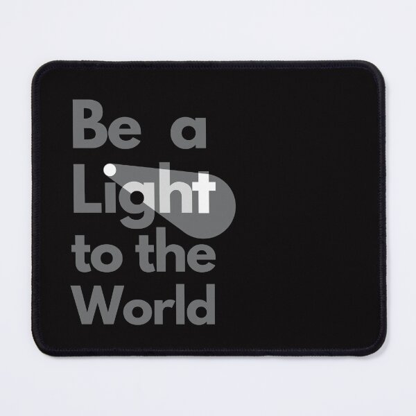 Item preview, Be a Light to the world designed and sold by Pishpunta.