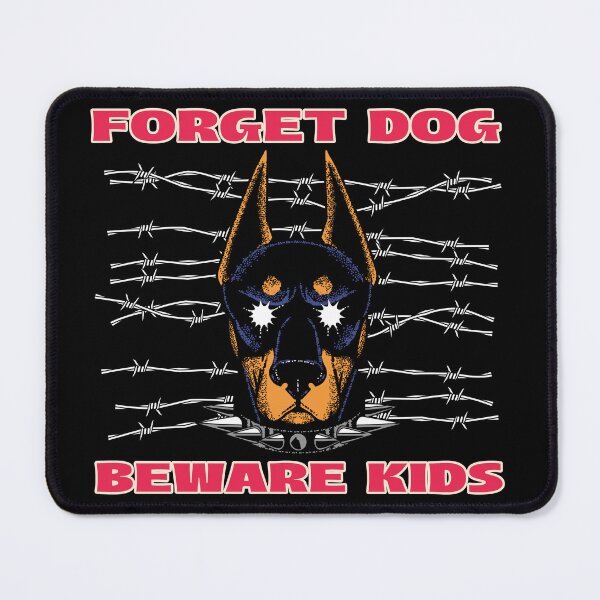 Item preview, Forget Dog, Beware Kids – Funny Warning Sign Parody Design designed and sold by JerseyJimi.