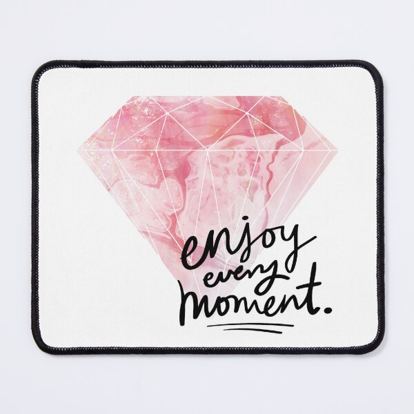 Item preview, Pink Diamond Quote – Enjoy Every Moment designed and sold by mcuj-art.