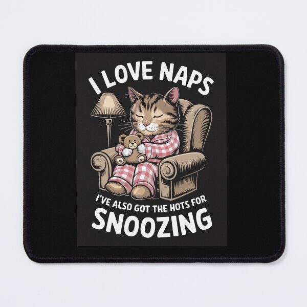 Item preview, Cartoon Cat I Love Naps, I've Also Got the Hots for Snoozing designed and sold by Snark Town Tees.