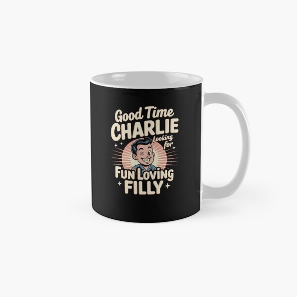 Aperçu de l'œuvre Good Time Charlie recherche une pouliche qui aime s'amuser créée et vendue par Snark Town Tees.