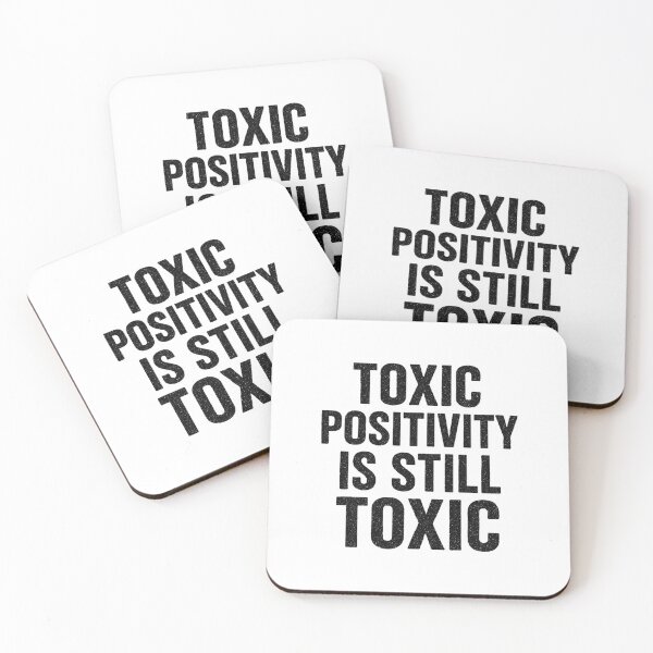 Item preview, Toxic Positivity Is Still Toxic – Sarcastic Typography Design designed and sold by HoopeStylee.