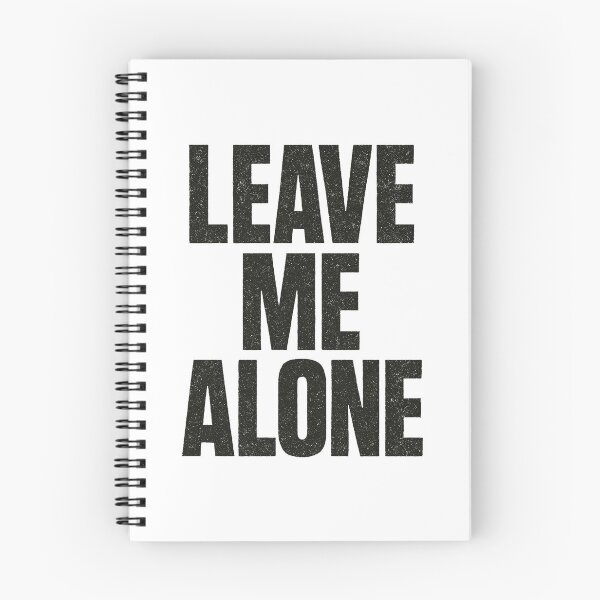 Item preview, Leave Me Alone – Anti Social Typography Design designed and sold by HoopeStylee.