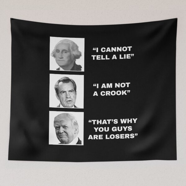 Item preview, Presidential Quotes– George Washington, Richard Nixon, Donald Trump designed and sold by Snark Town Tees.
