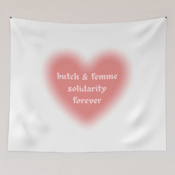 Item preview, Butch Femme Solidarity Forever designed and sold by ptrcj.