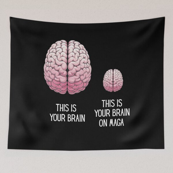 Item preview, This is Your Brain' vs. 'This is Your Brain on MAGA designed and sold by Snark Town Tees.