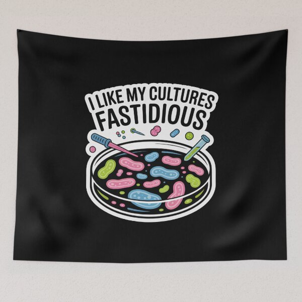 Item preview, I like my cultures fastidious, funny science microbiology designed and sold by NoetherSym.