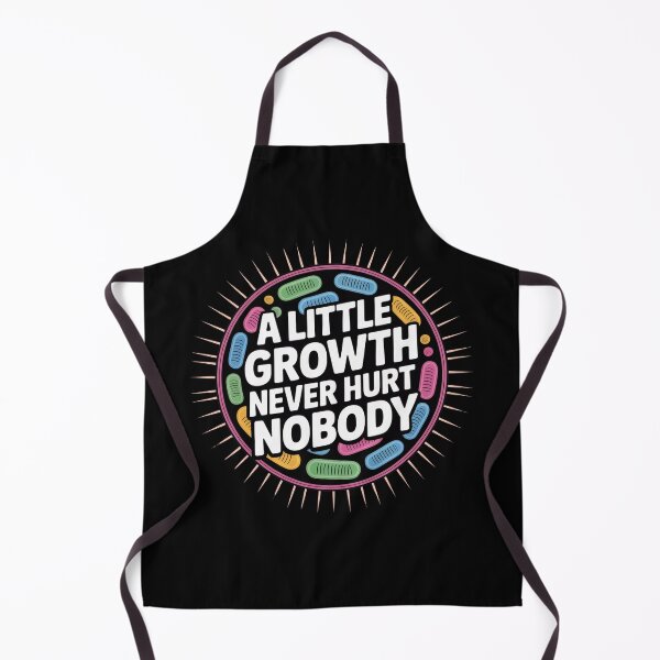Item preview, A little growth never hurt nobody, funny science microbiology designed and sold by NoetherSym.