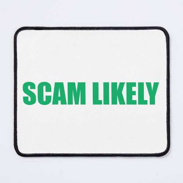 Item preview, Scam Likely designed and sold by Gotta Escape.