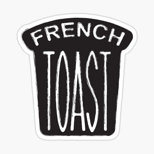 Perfect and Easy French Toast Sticker