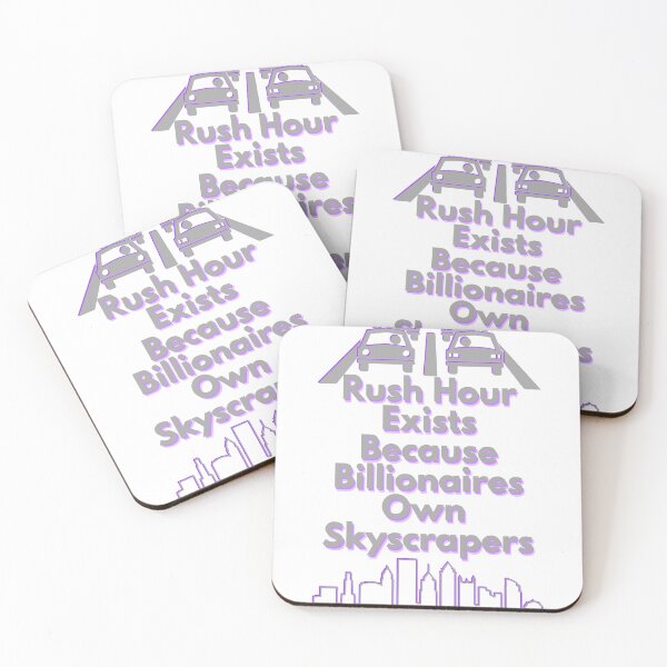 Item preview, Rush Hour Exists Because Billionaires Own Skyscrapers designed and sold by Mothe3rd.