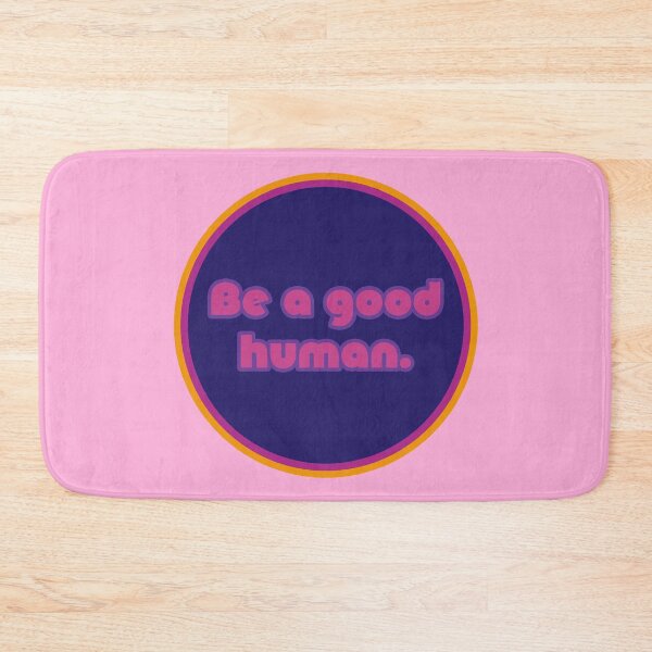 Item preview, Be A Good Human - Berry designed and sold by sillyjess.