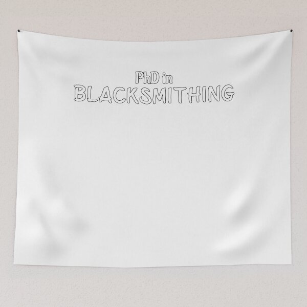 Item preview, PhD in Blacksmithing Graduation Hobby Birthday Celebration Gift designed and sold by geekydesigner.