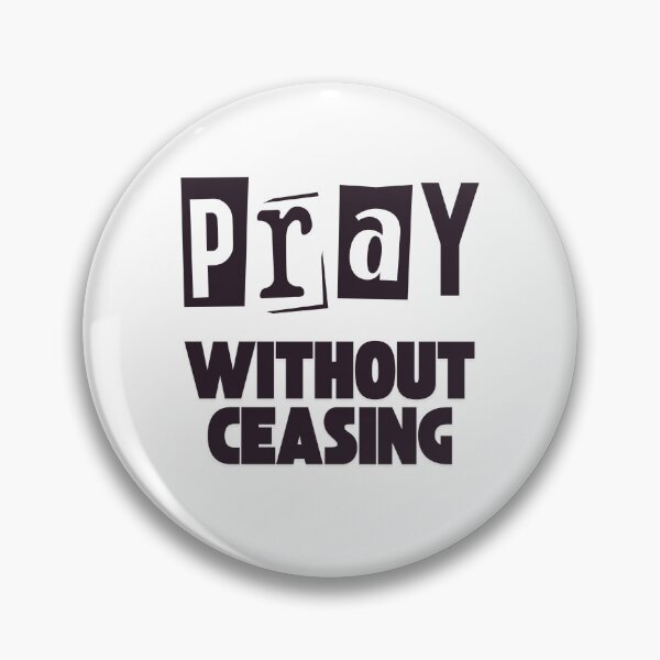 Item preview, Inspirational Christian Quote Pray Without Ceasing designed and sold by EngeeWealth.