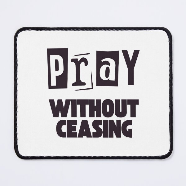 Item preview, Inspirational Christian Quote Pray Without Ceasing designed and sold by EngeeWealth.