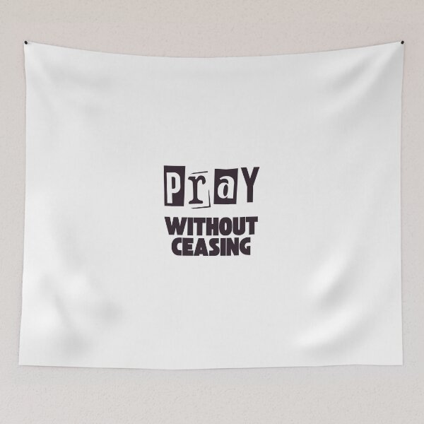 Item preview, Inspirational Christian Quote Pray Without Ceasing designed and sold by EngeeWealth.