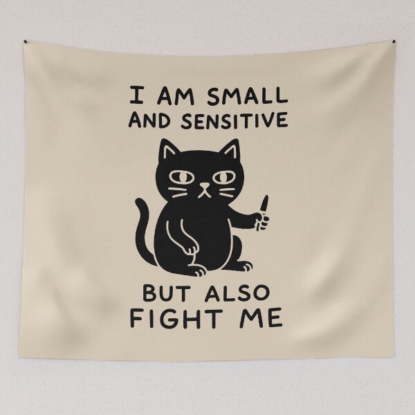Item preview, I AM SMALL AND SENSITIVE BUT ALSO FIGHT ME - Weird Humor - Black designed and sold by Darling DeDe.