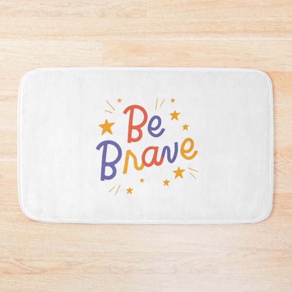 Item preview, Be Brave Design designed and sold by langebleu.