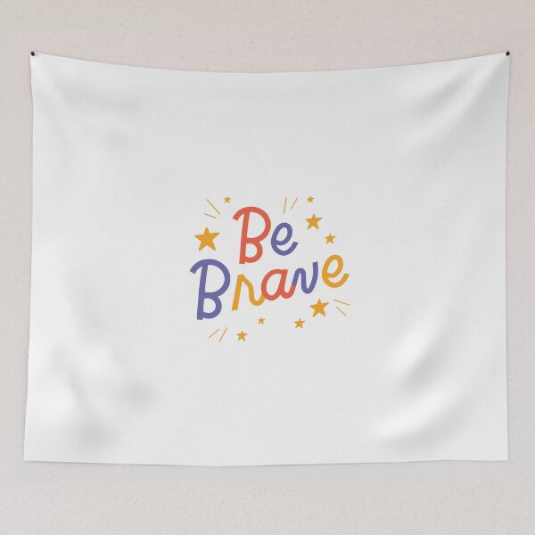Item preview, Be Brave Design designed and sold by langebleu.