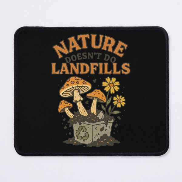 Item preview, Nature Doesn’t Do Landfills – Environmental Awareness Design designed and sold by AddictiveDesign.