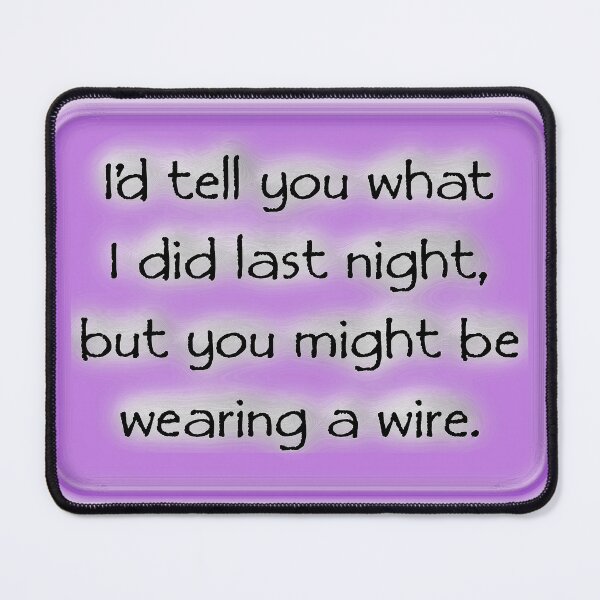 Item preview, I'd tell I what did last night, lilac designed and sold by mntimg.