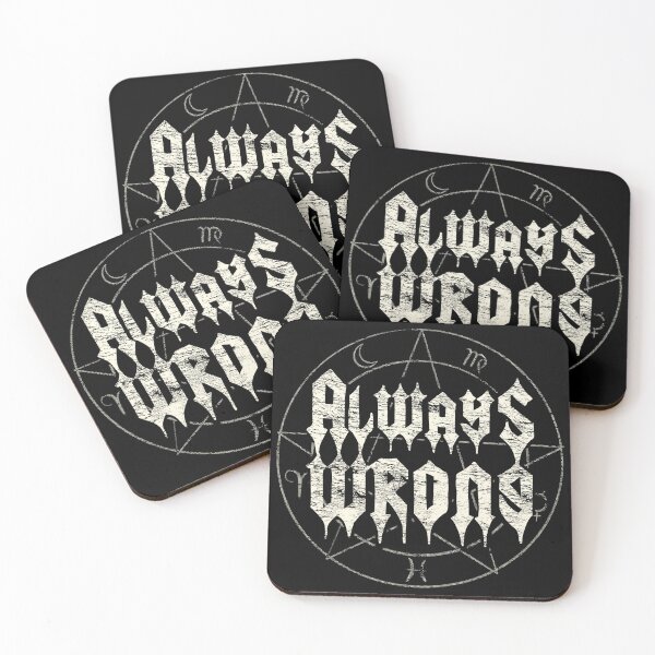 Item preview, ALWAYS WRONG designed and sold by DorkZombie.