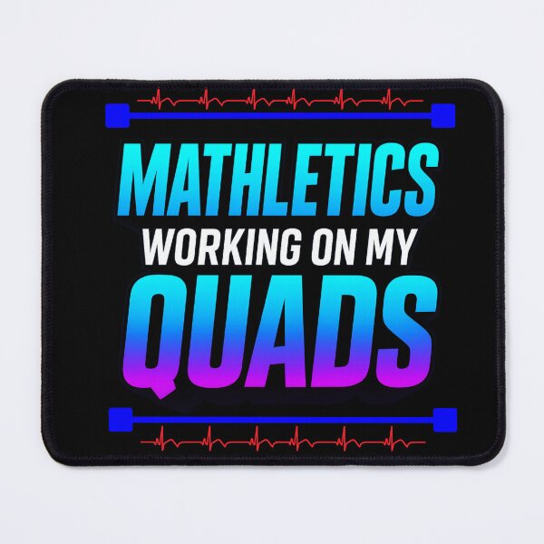 Item preview, Mathletics – Working On My Quads | Algebra, Math Teacher & Math Humor Design designed and sold by Lunaria Arts.