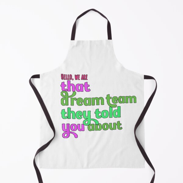 Item preview, Hello we are That Dream Team They Told You About designed and sold by akramYnsHey.