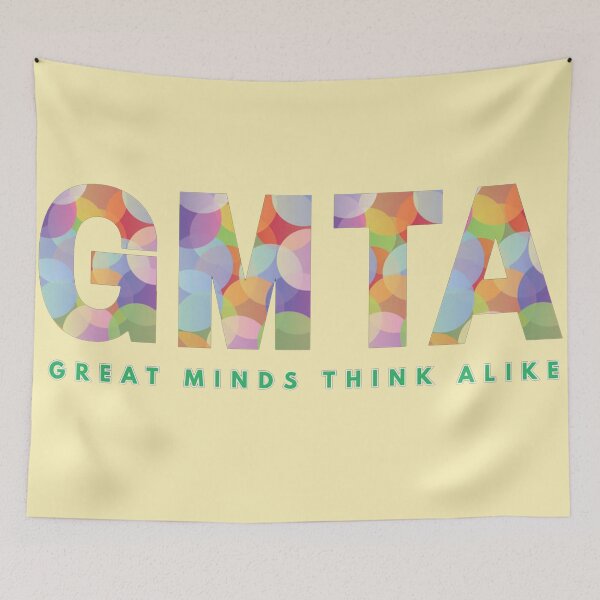 Item preview, GMTA (Great Minds Think Alike) designed and sold by MilabArt.