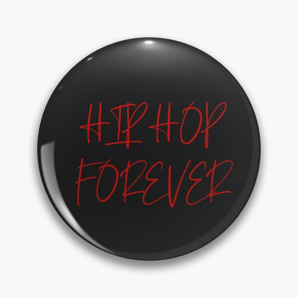 Item preview, HIP HOP FOREVER designed and sold by binmaster3000.
