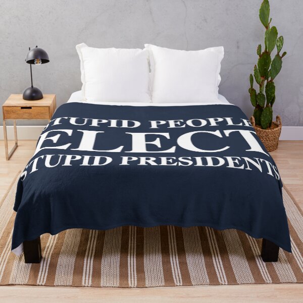 Item preview, Stupid People Elect Stupid Presidents 2.0 designed and sold by Thelittlelord.