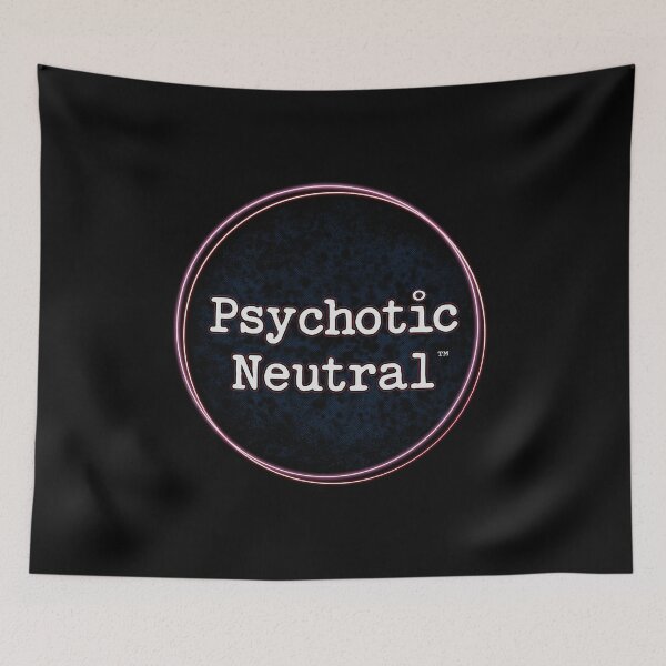 Item preview, Psychotic Neutral -dark design designed and sold by AmericanArtLLC.