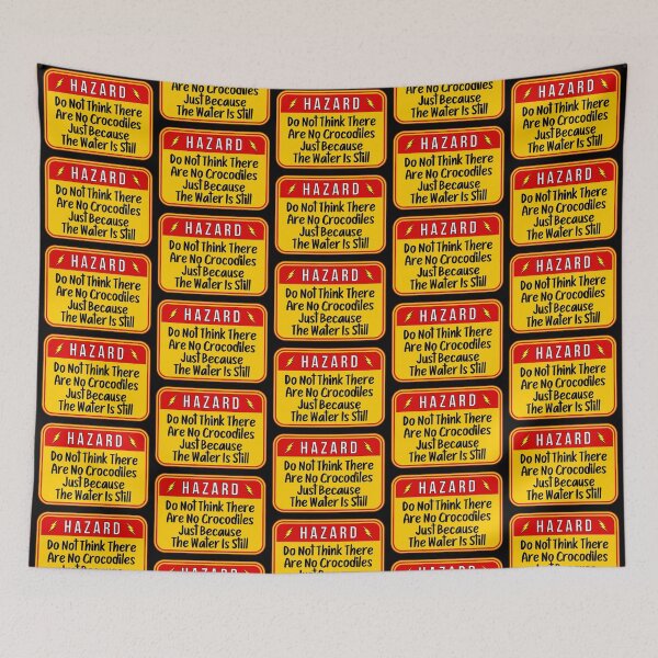 Item preview, HAZARD:  Do Not Think There Are No Crocodiles Just Because The Water Is Still - funny warning signs designed and sold by DesignsFromTW-S.