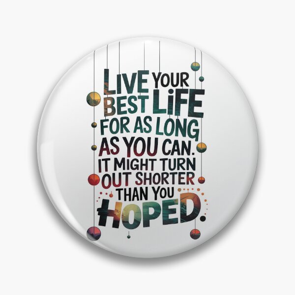 Item preview, Live Your Best Life designed and sold by Interrupt Art.