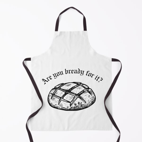 Item preview, Are you bready for it designed and sold by bombalurina.