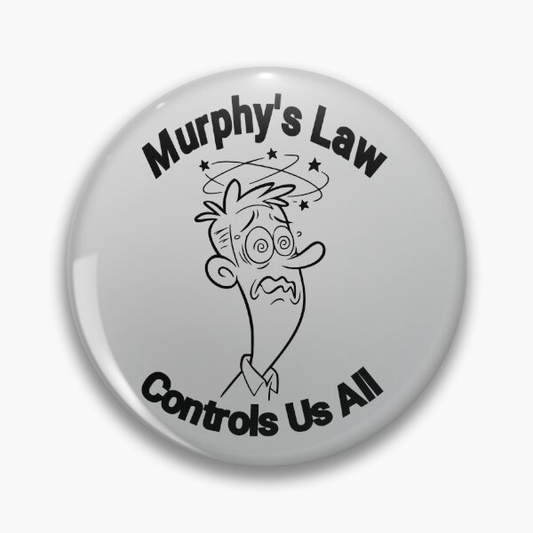 Item preview, Murphy's Law Controls Us All designed and sold by grendelFX.