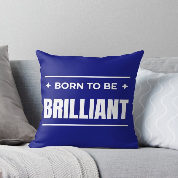 Item preview, Born to be Brilliant designed and sold by fev-rocks.