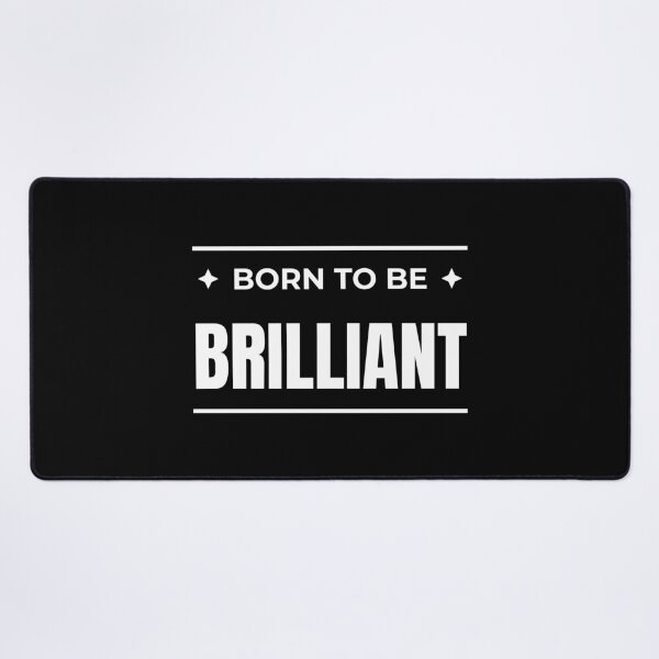 Item preview, Born to be Brilliant designed and sold by fev-rocks.