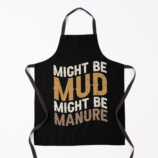 Item preview, Might Be Mud Might Be Manure designed and sold by SakuraPxl.