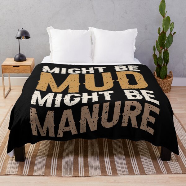 Item preview, Might Be Mud Might Be Manure designed and sold by SakuraPxl.