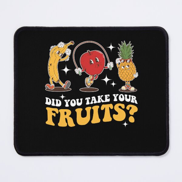Item preview, Did You Take Your Fruits? designed and sold by SakuraPxl.
