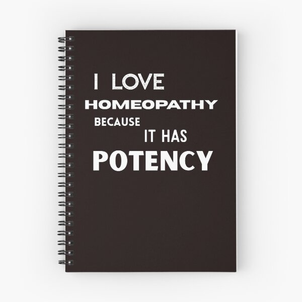 Item preview, I love homeopathy because it has potency- a gift for a homeopathy fan designed and sold by Kadurka-ideas.