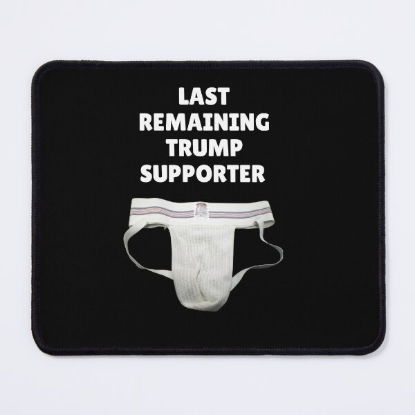 Item preview, Last Remaining Trump Supporter - Jock Strap designed and sold by Snark Town Tees.