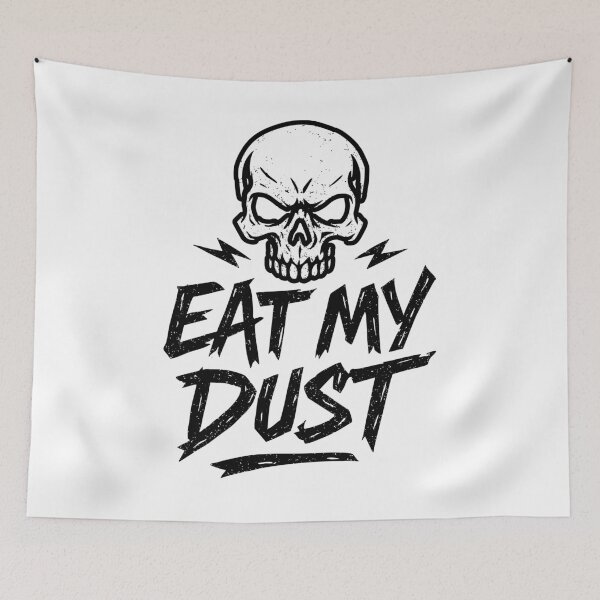 Item preview, Eat My Dust - Skull - Racing - Dirt Track Racing - Lawn Mower Racing - black designed and sold by RaceDayRags.
