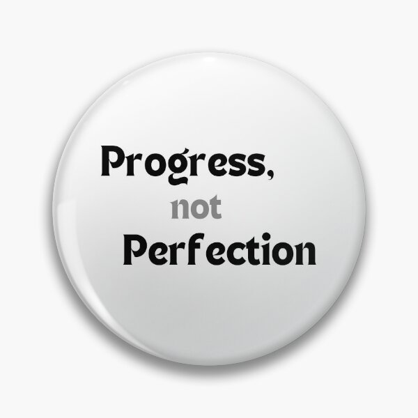 Item preview, Progress, Not Perfection — Motivational Quote for Creators & Dreamers designed and sold by MakeMyDaze.