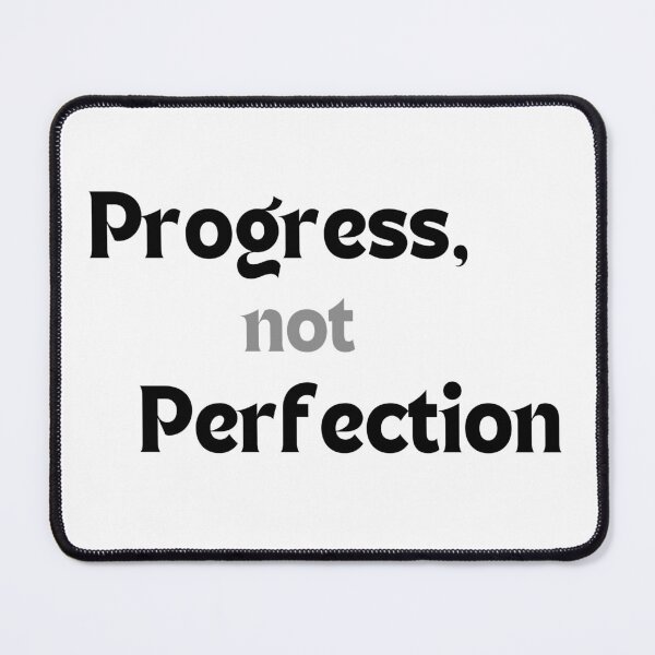 Item preview, Progress, Not Perfection — Motivational Quote for Creators & Dreamers designed and sold by MakeMyDaze.