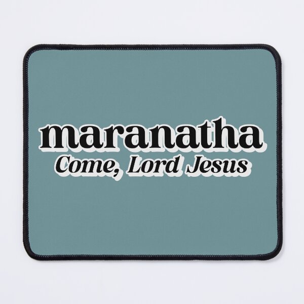Item preview, Maranatha Come, Lord Jesus Christian Design designed and sold by Dina's Digital Designs.