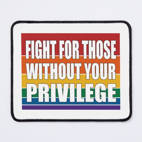 Item preview, Fight For Those Without Your Privilege. designed and sold by EunsooLee.